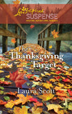 The Thanksgiving Target (Mills & Boon Love Inspired): First edition (9781408966419)