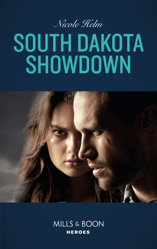 A Badlands Cops Novel - South Dakota Showdown (Mills &amp; Boon Heroes) (A Badlands Cops Novel, Book 1)