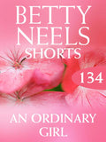 An Ordinary Girl (Betty Neels Collection, Book 134): First edition (9781472000491)