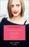 Second Chance For The Single Mum (Mills & Boon True Love) (9780008903473)