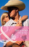 Once a Father (Mills & Boon Cherish): First edition (9781408902141)