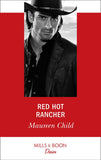 Red Hot Rancher (Mills & Boon Desire) (9781474092463)