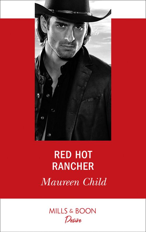 Red Hot Rancher (Mills & Boon Desire) (9781474092463)