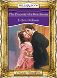 The Property of a Gentleman (Mills & Boon Historical): First edition (9781472040824)