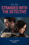 Stranded With The Detective (Tennessee SWAT, Book 3) (Mills & Boon Heroes) (9781474078948)