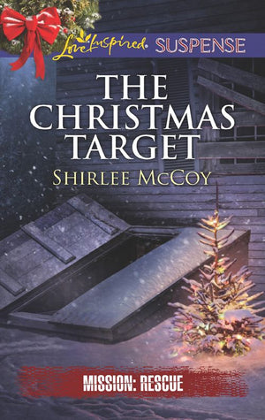 The Christmas Target (Mills & Boon Love Inspired Suspense) (Mission: Rescue, Book 6) (9781474064125)