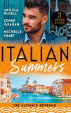 Italian Summers: The Ultimate Revenge: Surrendering to the Vengeful Italian (Irresistible Mediterranean Tycoons) / The Italian's One-Night Baby / Wedded, Bedded, Betrayed (9780008926328)