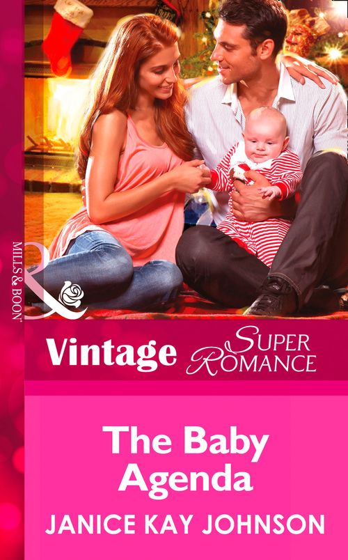 The Baby Agenda (9 Months Later, Book 65) (Mills & Boon Vintage Superromance): First edition (9781472027726)