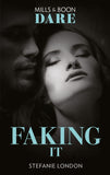 Faking It (Mills & Boon Dare) (Close Quarters, Book 1) (9781474087100)