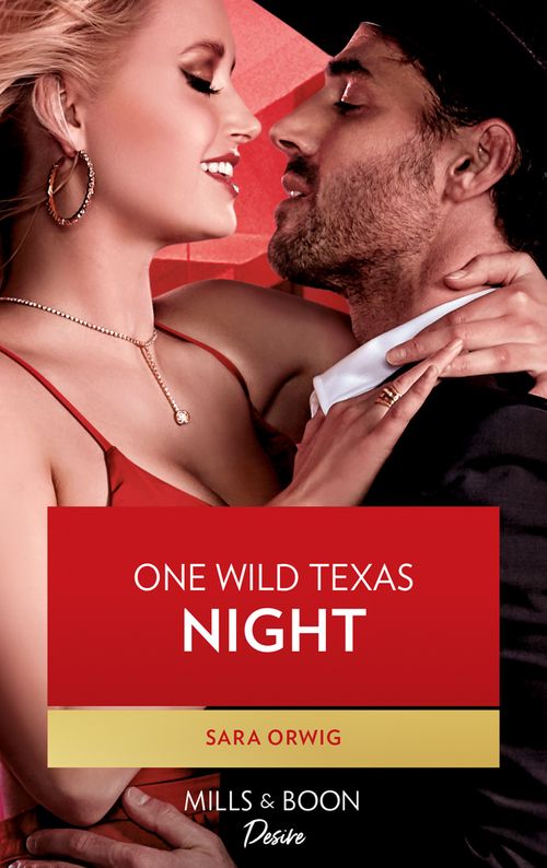 One Wild Texas Night (Mills & Boon Desire) (Return of the Texas Heirs, Book 2) (9780008904579)