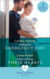 Healing Her Emergency Doc / A Baby To Rescue Their Hearts: Healing Her Emergency Doc / A Baby to Rescue Their Hearts (Mills & Boon Medical) (9780008915575)