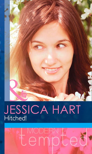 Hitched! (Mills & Boon Modern Tempted): First edition (9781472039385)