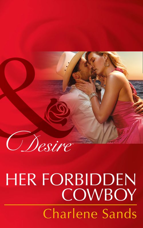 Her Forbidden Cowboy (Moonlight Beach Bachelors, Book 1) (Mills & Boon Desire): First edition (9781474002912)