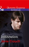 Infiltration (Mills & Boon Intrigue) (Omega Sector, Book 1): First edition (9781474004961)