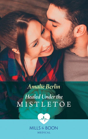 Healed Under The Mistletoe (Scottish Docs in New York, Book 2) (Mills & Boon Medical) (9781474075527)