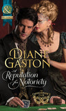 A Reputation For Notoriety (The Masquerade Club, Book 1) (Mills & Boon Historical): First edition (9781472003850)