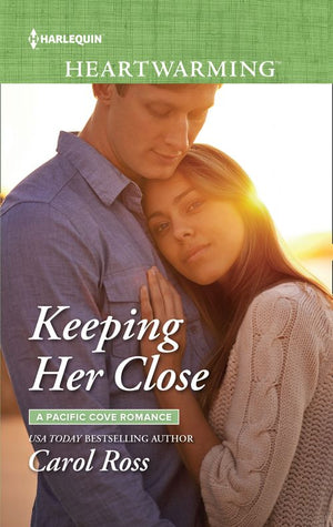 Keeping Her Close (Mills & Boon Heartwarming) (A Pacific Cove Romance, Book 3) (9781474098960)