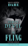 Dirty Devil / The Fling: Dirty Devil / The Fling (Mills & Boon Dare) (9781474099295)
