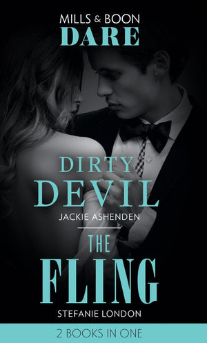 Dirty Devil / The Fling: Dirty Devil / The Fling (Mills & Boon Dare) (9781474099295)