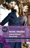 Mission: Christmas: The Christmas Wild Bunch / Snowbound with a Prince (Mills & Boon Intrigue): First edition (9781408912447)