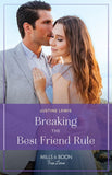 Breaking The Best Friend Rule (Invitation from Bali, Book 1) (Mills & Boon True Love) (9780008938758)