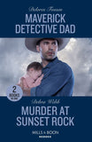 Maverick Detective Dad / Murder At Sunset Rock: Maverick Detective Dad (Silver Creek Lawmen: Second Generation) / Murder at Sunset Rock (Lookout Mountain Mysteries) (Mills & Boon Heroes) (9780263307320)