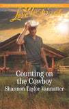 Counting On The Cowboy (Texas Cowboys, Book 4) (Mills & Boon Love Inspired) (9781474082471)