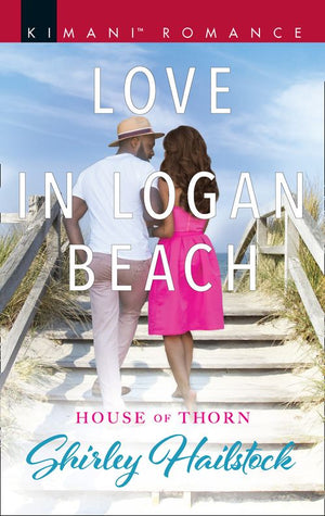Love In Logan Beach (House of Thorn, Book 1) (9781474070041)