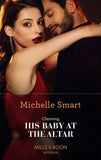 Claiming His Baby At The Altar (Mills & Boon Modern) (9780008920654)