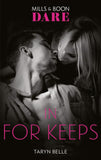 In For Keeps (Mills & Boon Dare) (Tropical Heat, Book 2) (9781474099325)