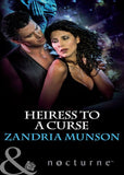 Heiress To A Curse (Hearts of Stone, Book 5) (Mills & Boon Nocturne): First edition (9781408928967)