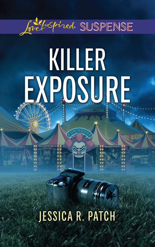 Killer Exposure (Mills & Boon Love Inspired Suspense) (9781474096423)