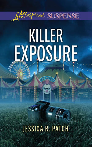 Killer Exposure (Mills & Boon Love Inspired Suspense) (9781474096423)