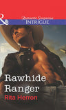 Rawhide Ranger (Mills & Boon Intrigue): First edition (9781472058393)