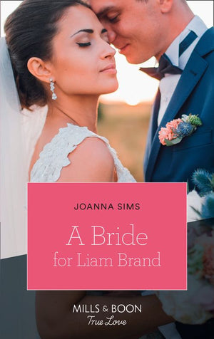 A Bride For Liam Brand (The Brands of Montana, Book 7) (Mills & Boon True Love) (9781474077279)