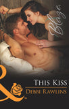 This Kiss (Made in Montana, Book 12) (Mills & Boon Blaze): First edition (9781474032681)