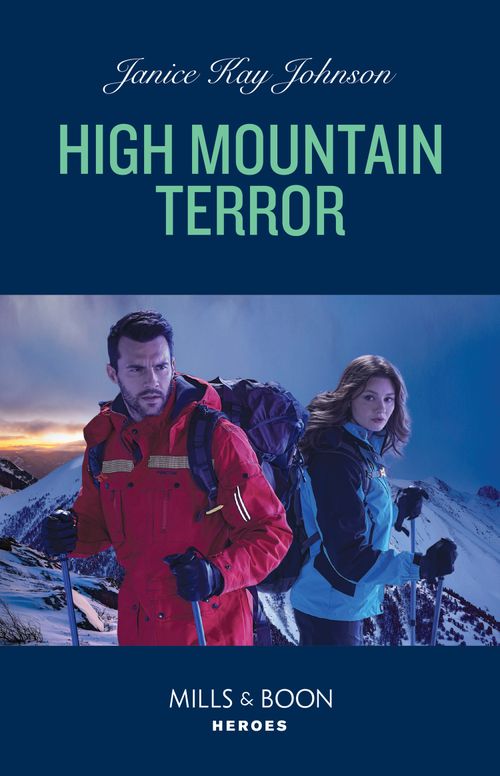 High Mountain Terror (Mills & Boon Heroes) by Janice Kay Johnson (9780008933487)