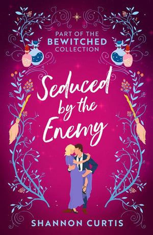 Bewitched: Seduced By The Enemy: Warrior Untamed / Witch Hunter