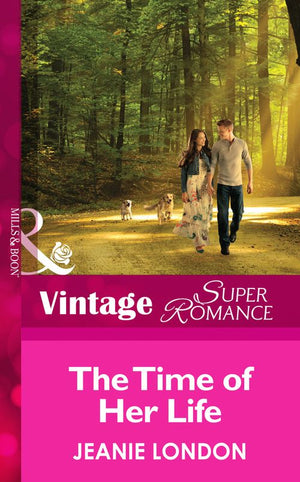 The Time of Her Life (Mills & Boon Vintage Superromance): First edition (9781472028051)