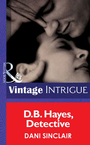 D.b. Hayes, Detective (Lipstick Ltd., Book 2) (Mills & Boon Intrigue): First edition (9781472033338)