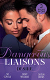 Dangerous Liaisons: Desire: Unfinished Business / His Temporary Mistress / Not Just the Boss's Plaything (9780008916503)