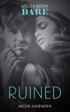 Ruined (The Knights of Ruin, Book 1) (Mills & Boon Dare) (9781474071154)