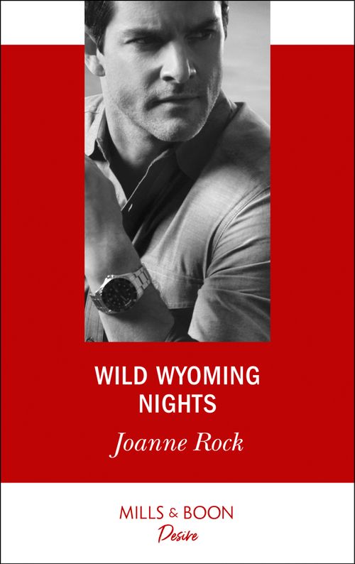 Wild Wyoming Nights (Mills & Boon Desire) (9781474076678)