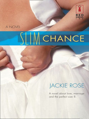 Slim Chance (Mills & Boon Silhouette): First edition (9781472092540)