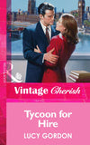 Tycoon for Hire (Mills & Boon Vintage Cherish): First edition (9781472068170)