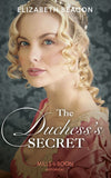 The Duchess’s Secret (Mills & Boon Historical) (9781474089357)