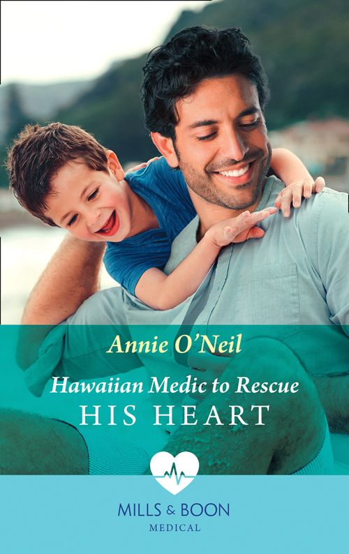 Hawaiian Medic To Rescue His Heart (Mills & Boon Medical) (9780008915827)