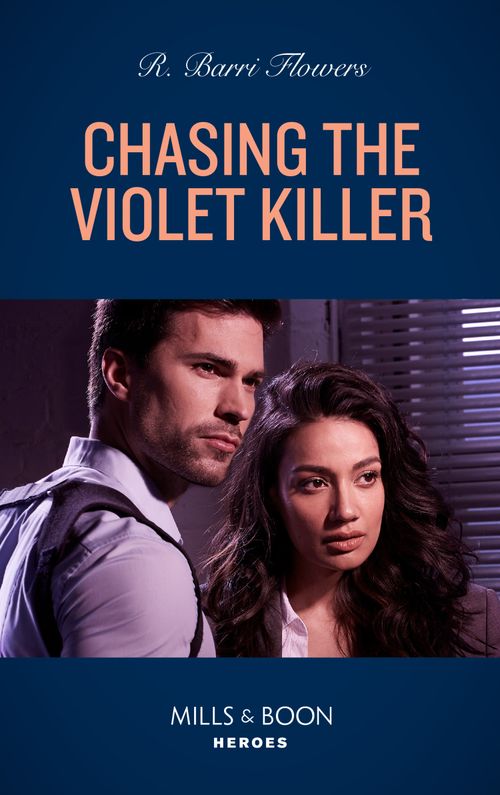 Chasing The Violet Killer (Mills & Boon Heroes) (9780008913465)