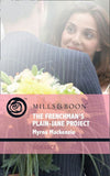 The Frenchman's Plain-Jane Project (In Her Shoes…, Book 5) (Mills & Boon Romance): First edition (9781408911976)