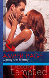 Dating the Enemy (Mills & Boon Modern Tempted): First edition (9781474007641)